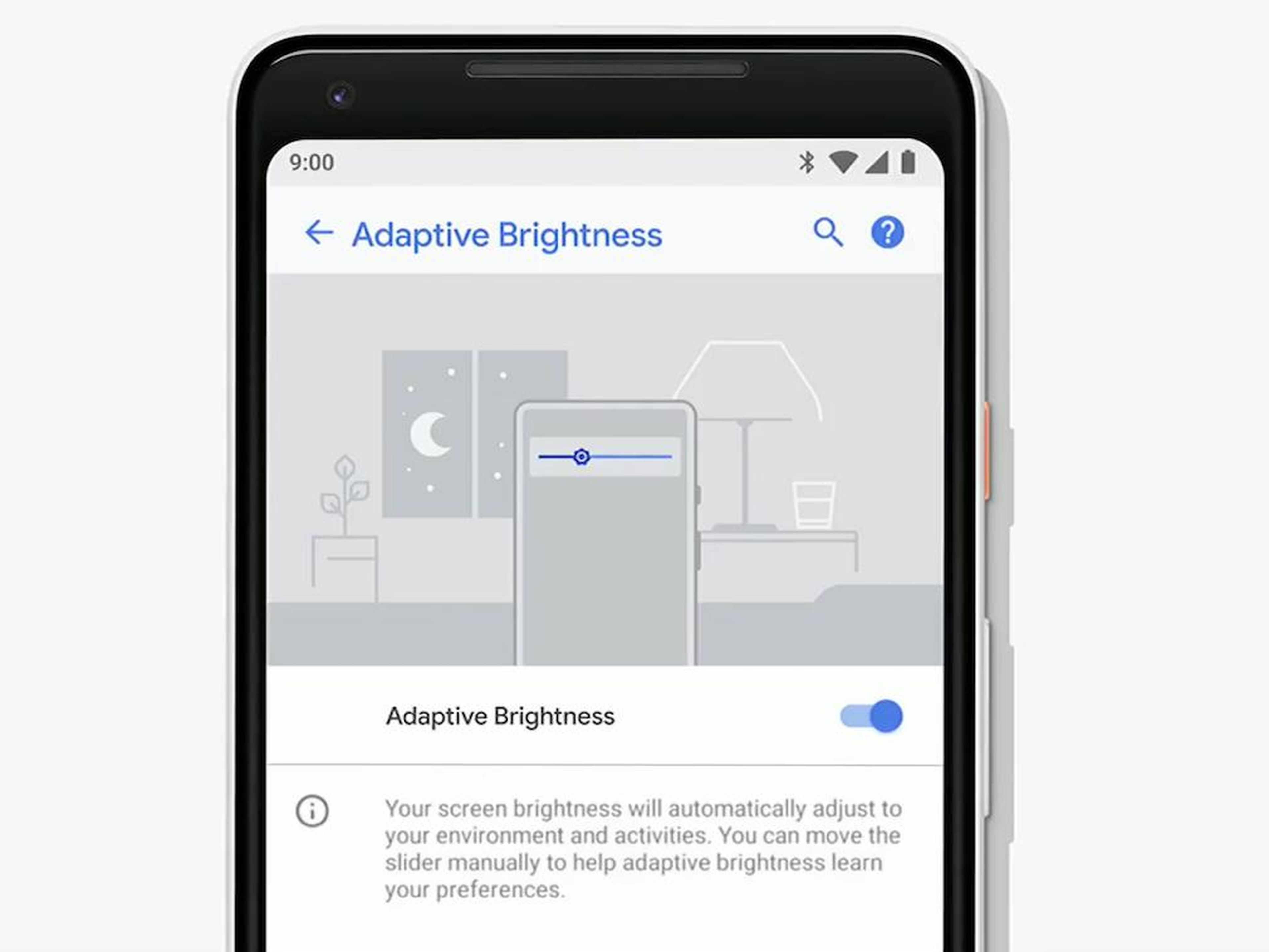 Adaptive Brightness will go one step further than simply adjusting your screen's brightness based on your surroundings.