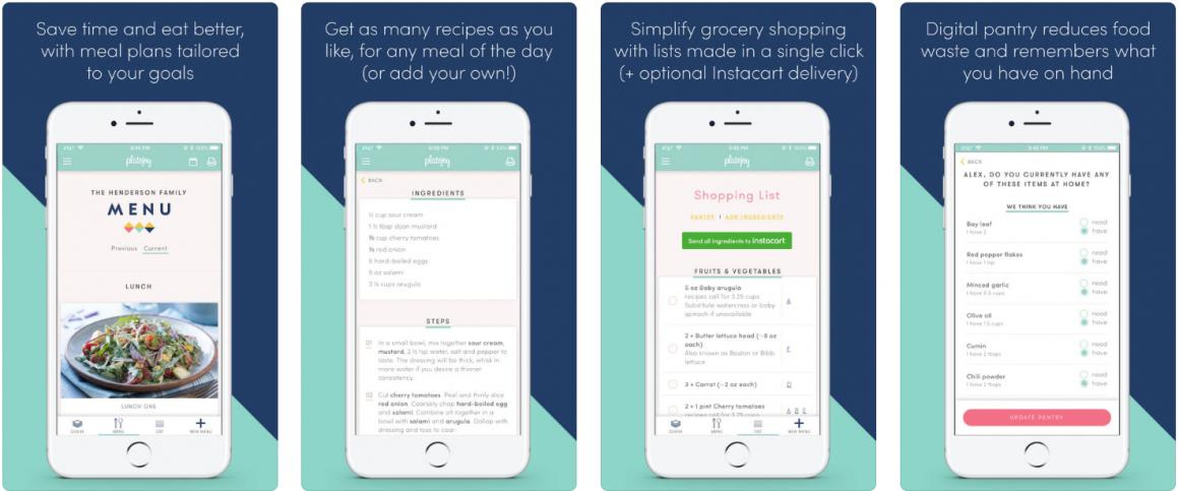 PlateJoy tailors recipes to your needs or preferences and helps you save money by smartly using pantry items and fresh foods.