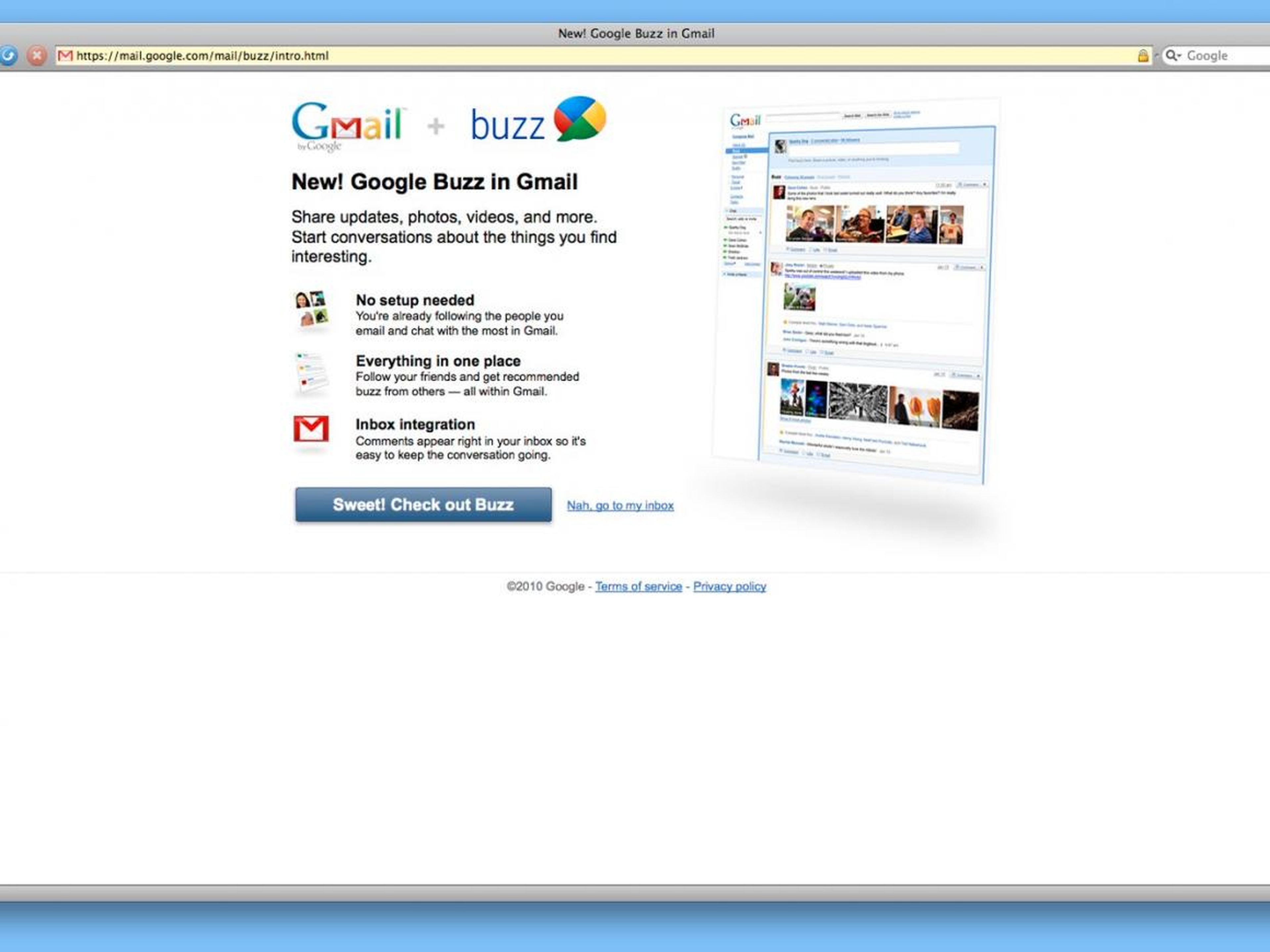 Google Buzz was a social-networking service that was integrated into Gmail, but it was plagued with problematic privacy issues and never caught on. The company announced in October 2011 it would shut down the service to focus on