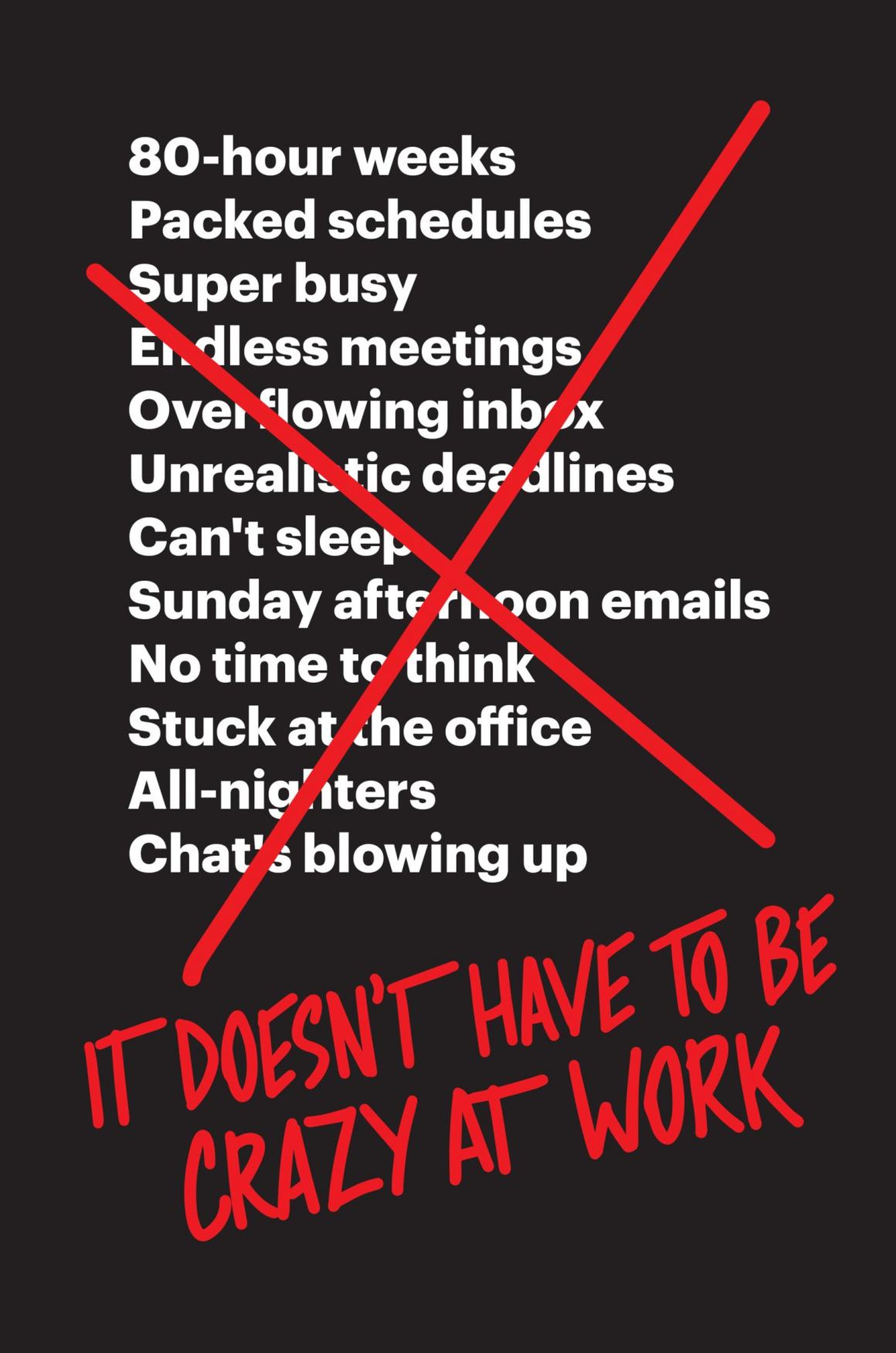 'It Doesn't Have to be Crazy at Work' by Jason Fried & David Heinemeier Hansson