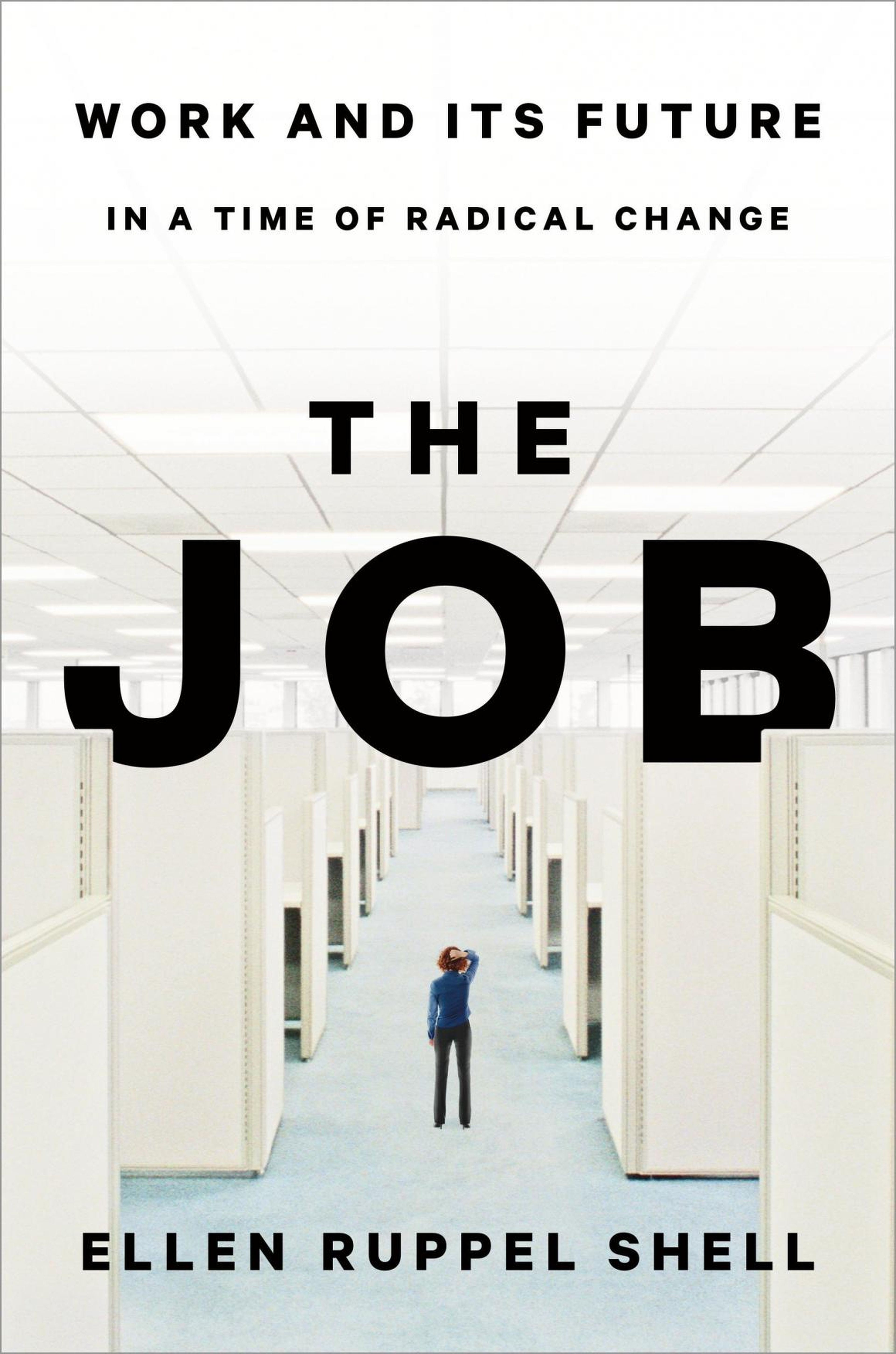 'The Job' by Ellen Ruppel Shell