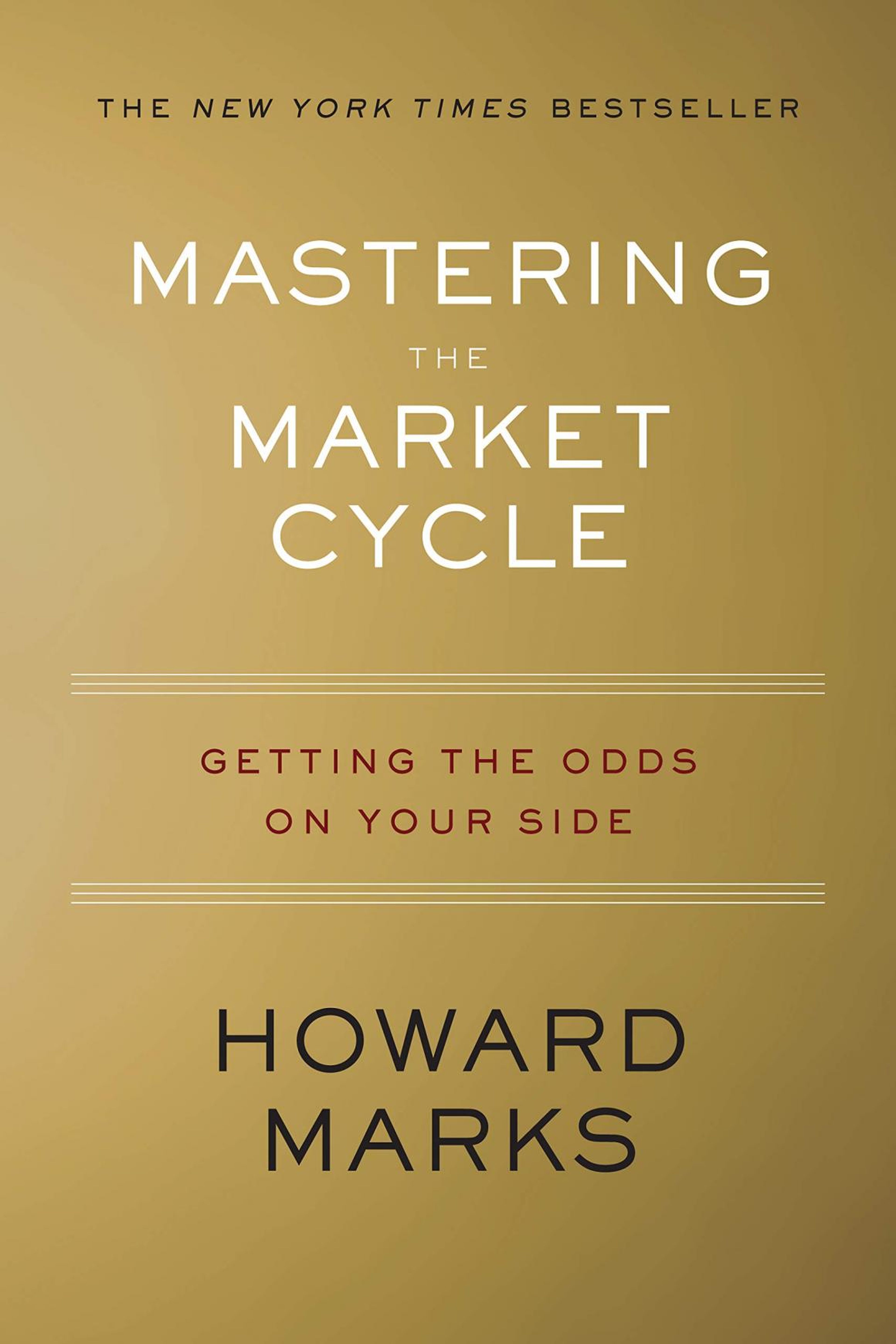 "Mastering the Market Cycle" by Howard Marks