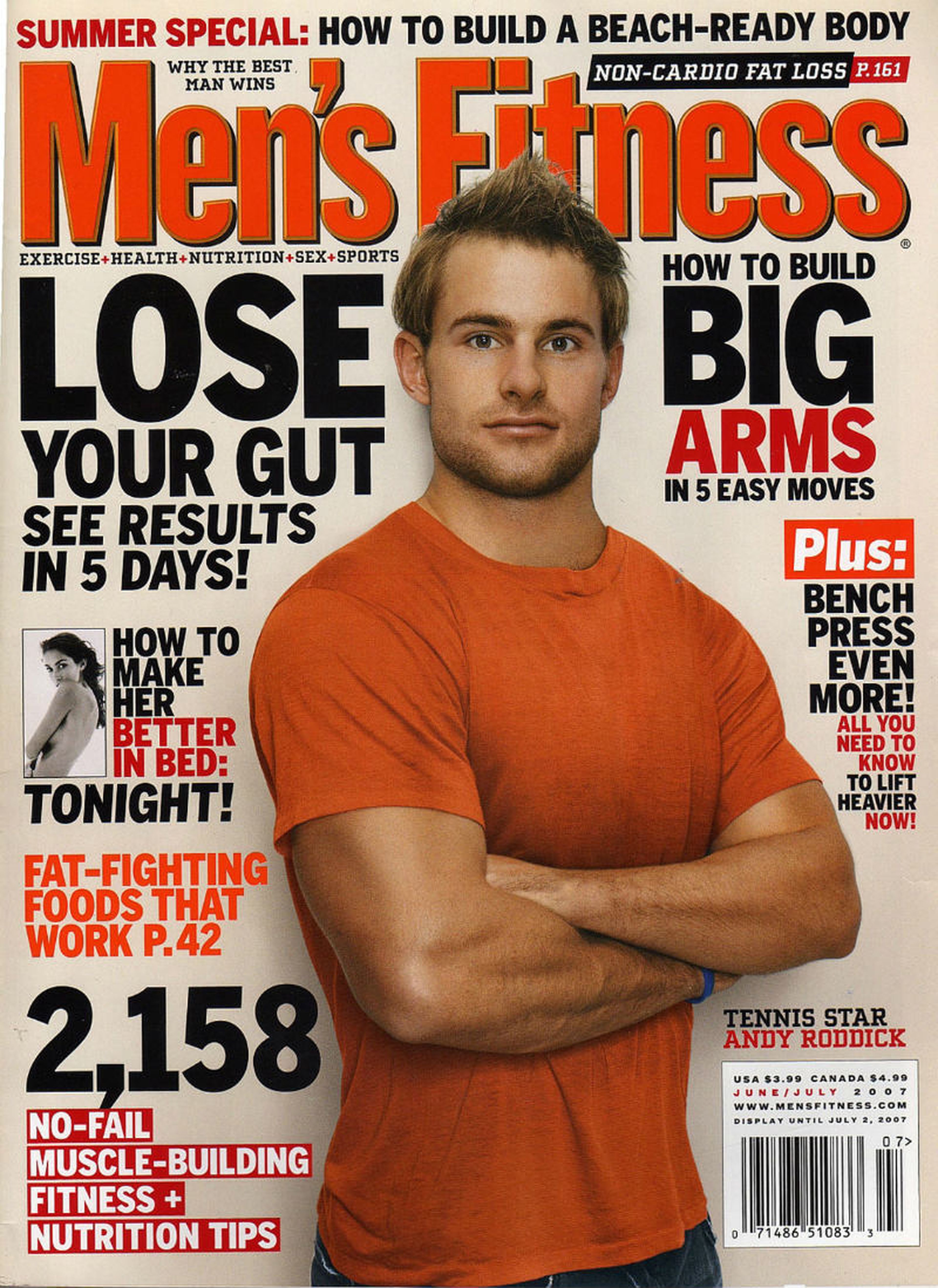 El tenista Andy Roddick apareció en la portada de Men's Fitness en junio/julio de 2007.