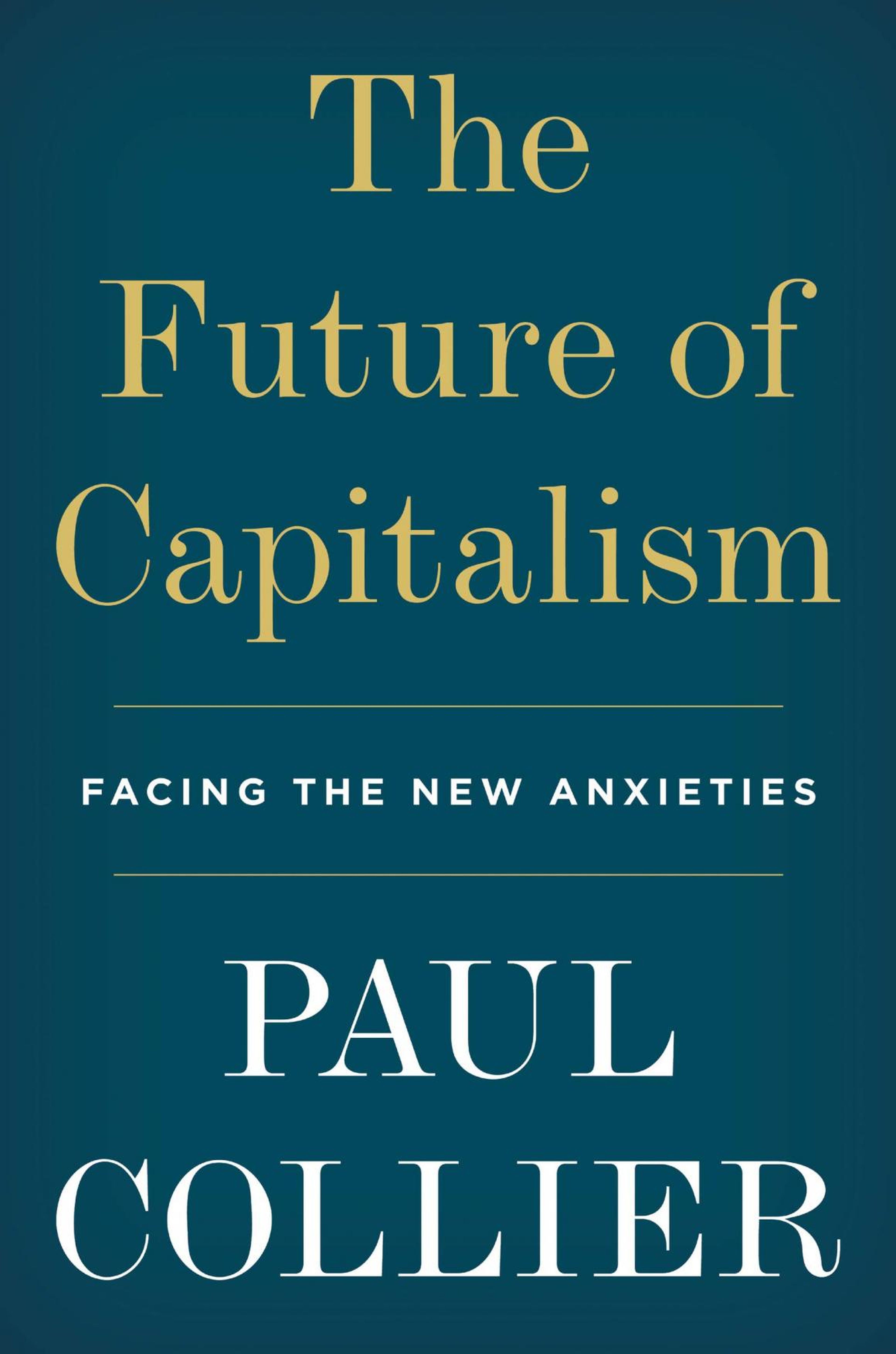 "The Future of Capitalism" by Paul Collier