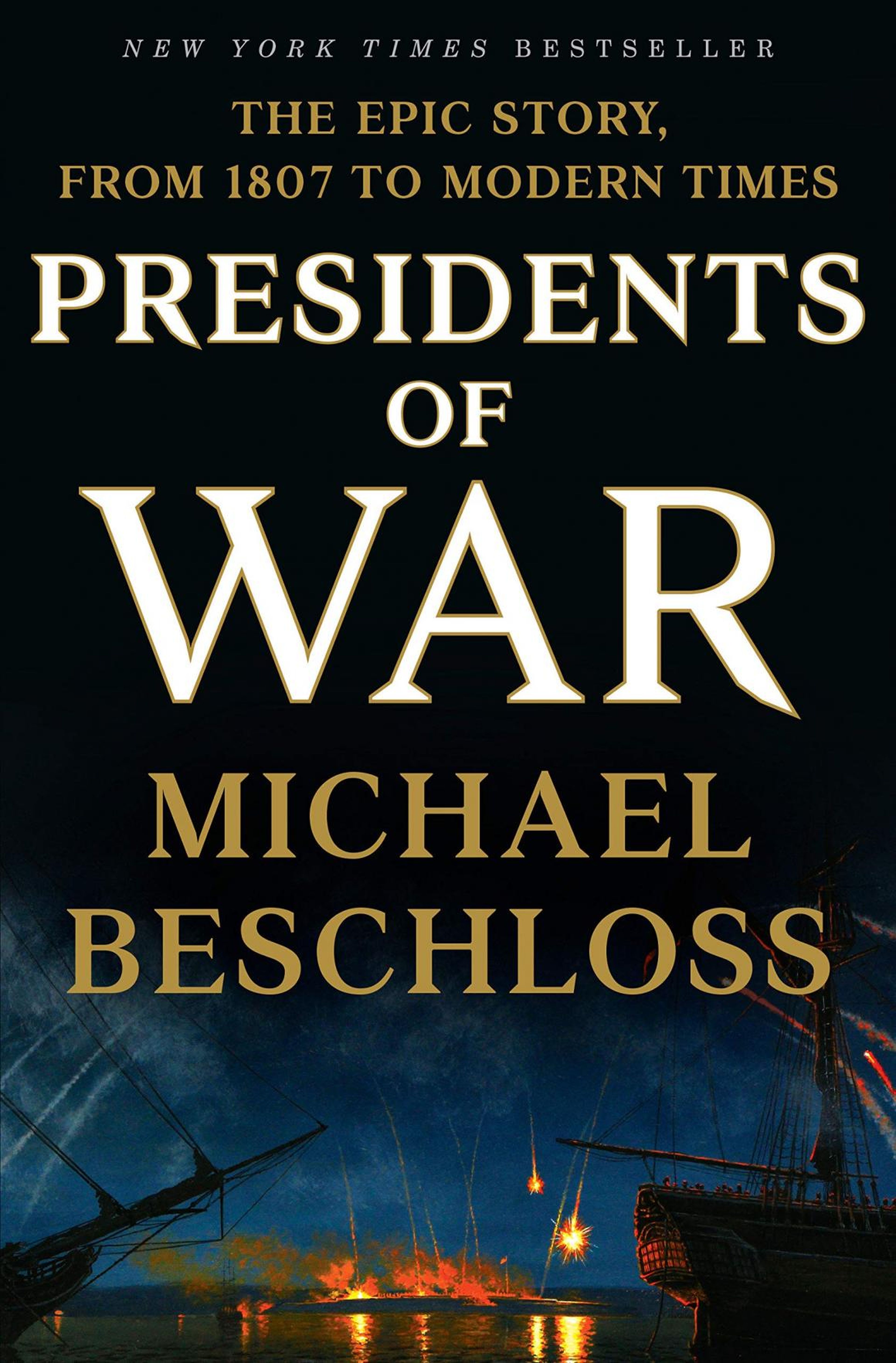 "Presidents of War" by Michael Beschloss