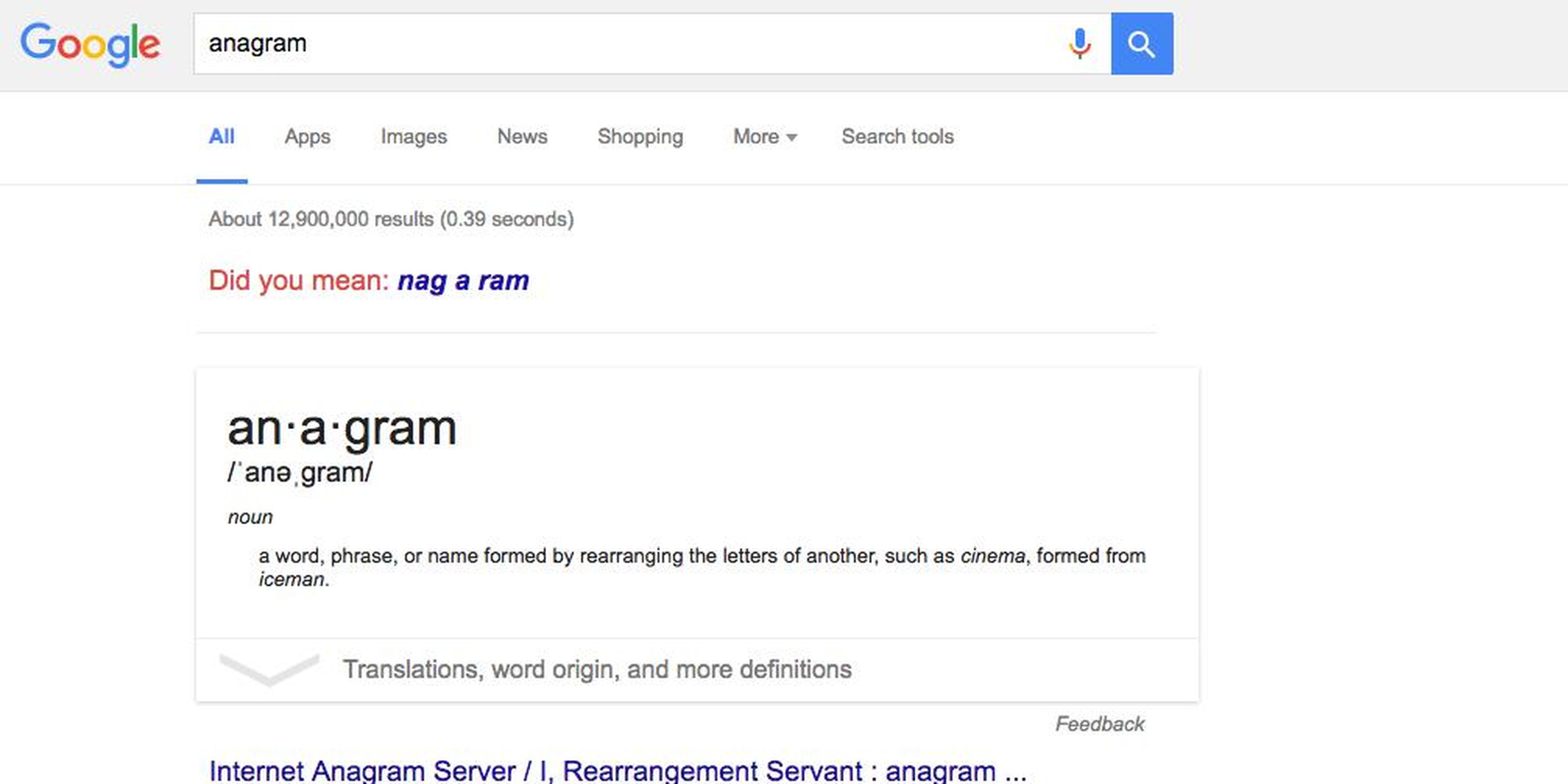 7. Searching “anagram” will ask if you meant “nag a ram." That, of course, is an anagram of "anagram."