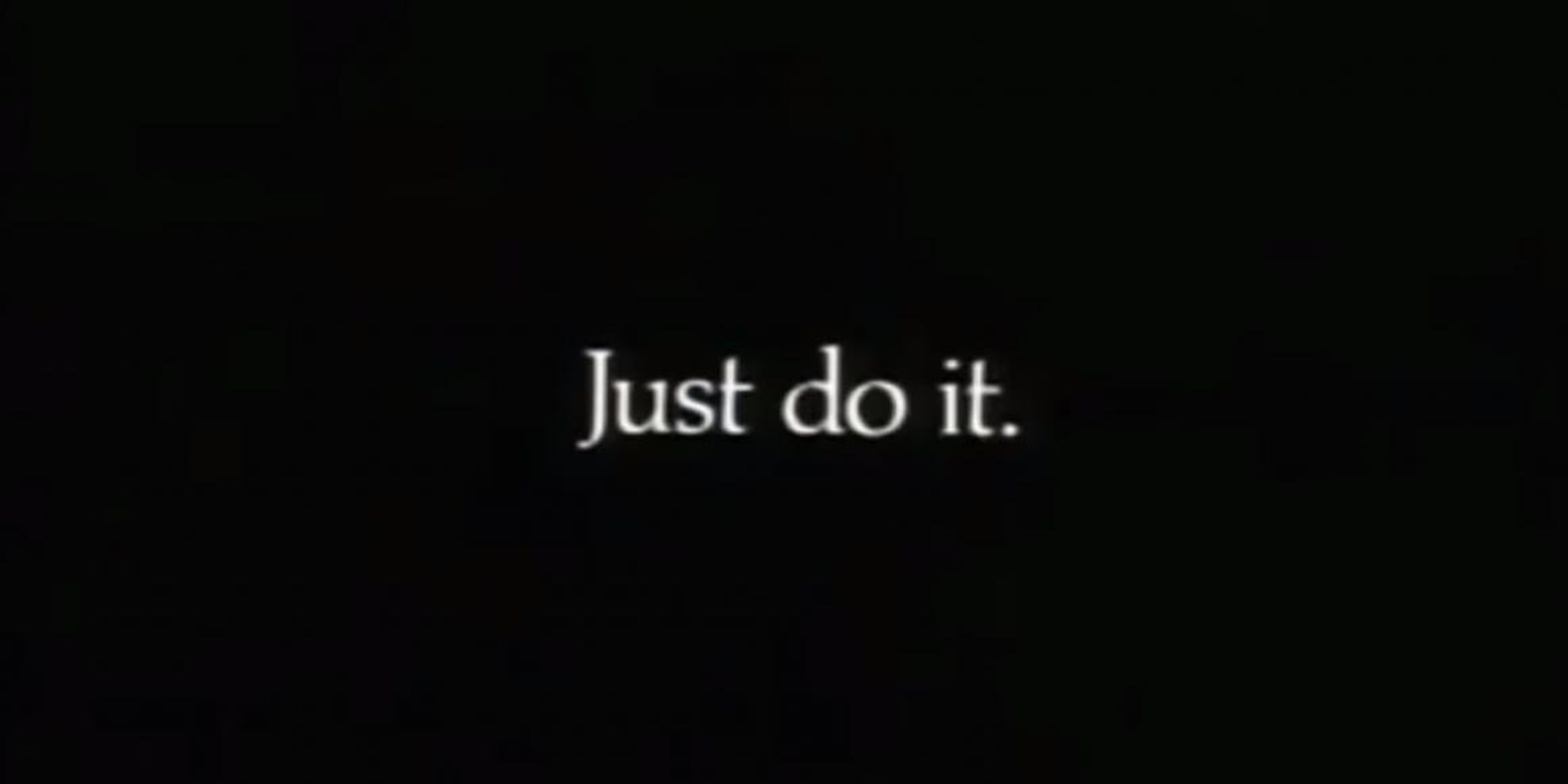 Nike debuted the slogan in a 1988 commercial about an 80-year-old runner named Walt Stack.