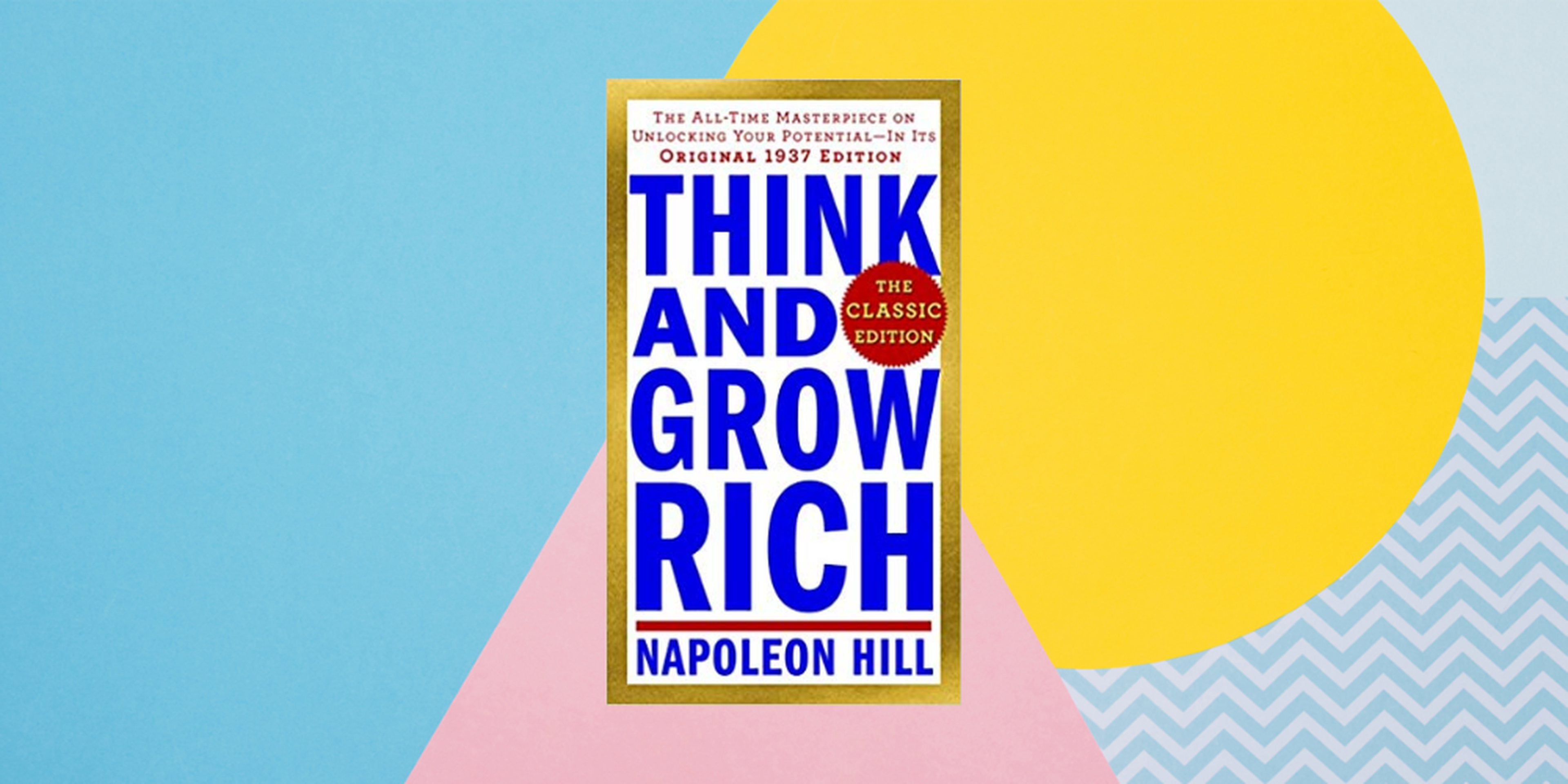 “Think and Grow Rich” ('Piensa y hazte rico') por Napoleon Hill
