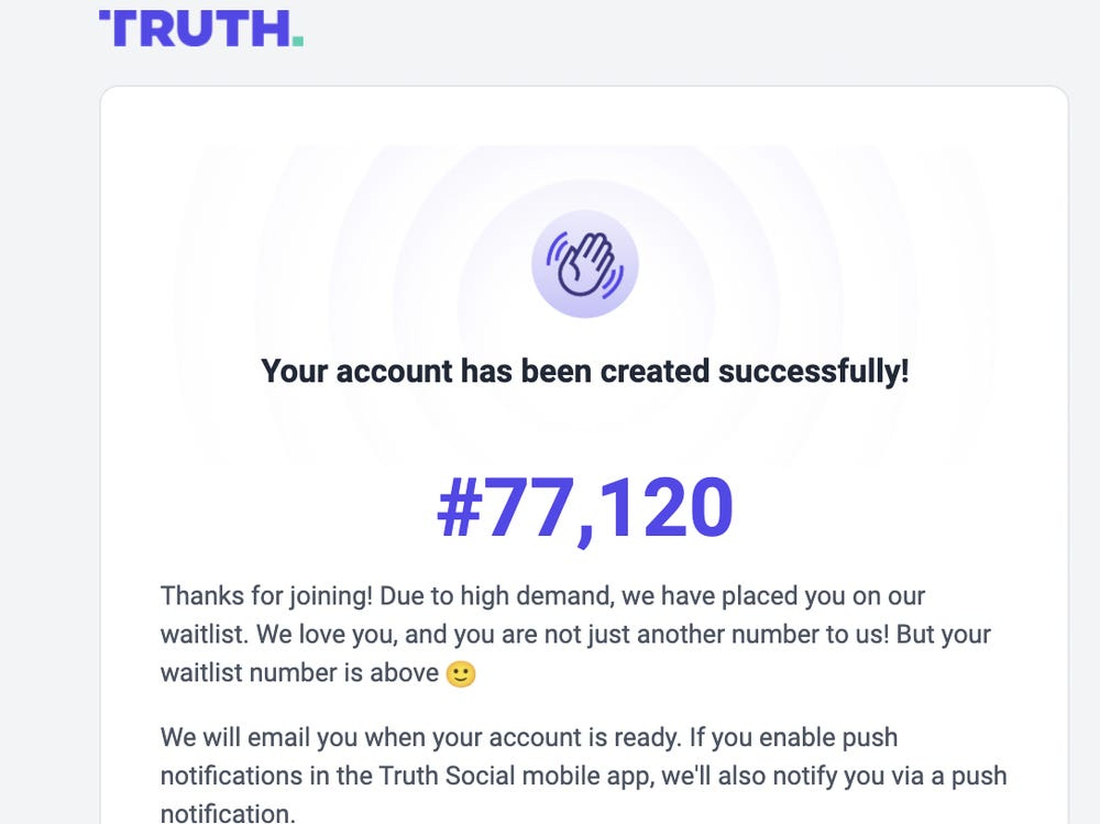 Captura de pantalla del correo electrónico de Truth Social en el que se indica que mi cuenta está en el puesto 77.120 de la lista de espera.