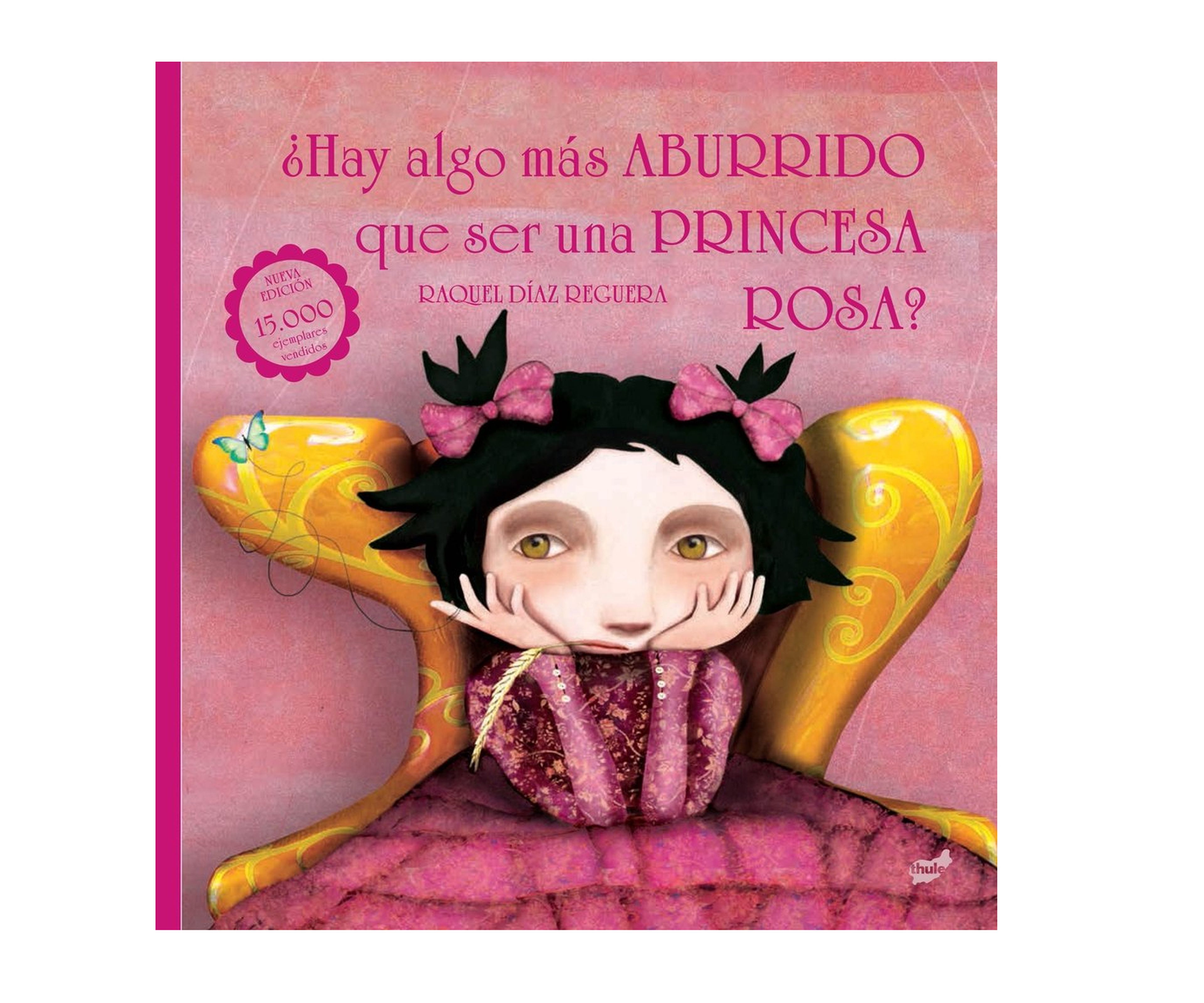 libro Hay algo mas aburrido que ser una princesa rosa
