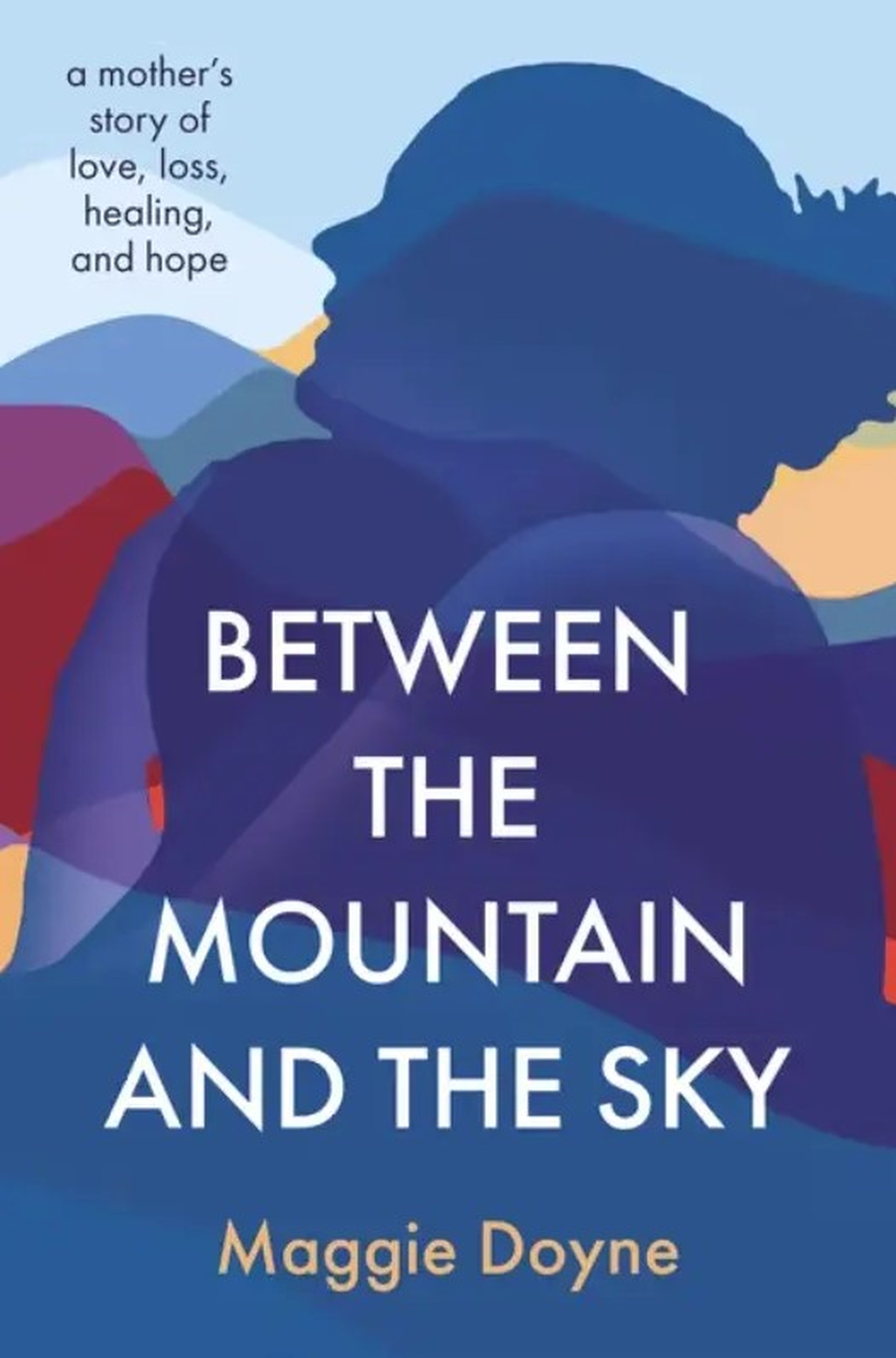 'Between the Mountain and the Sky'