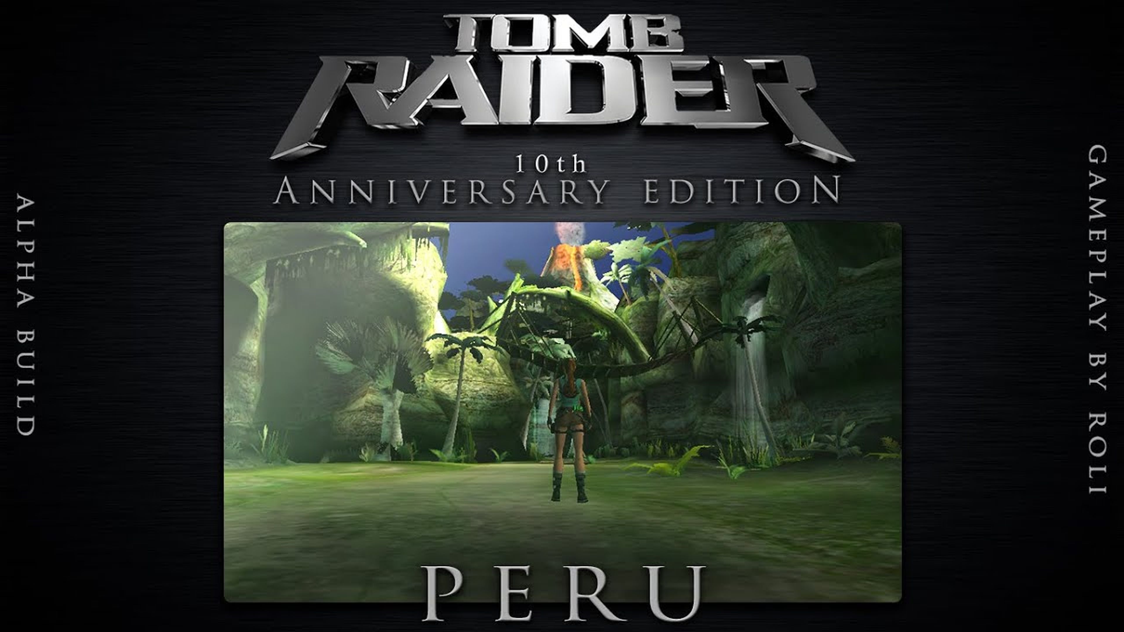 Core Design's Tomb Raider 10th Anniversary Edition - Peru ALPHA Gameplay