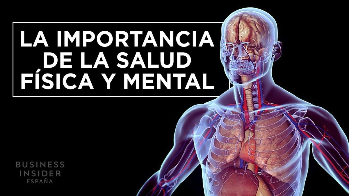 Salud Física Y Mental La Importancia De Mantener Sanos Cuerpo Y Mente