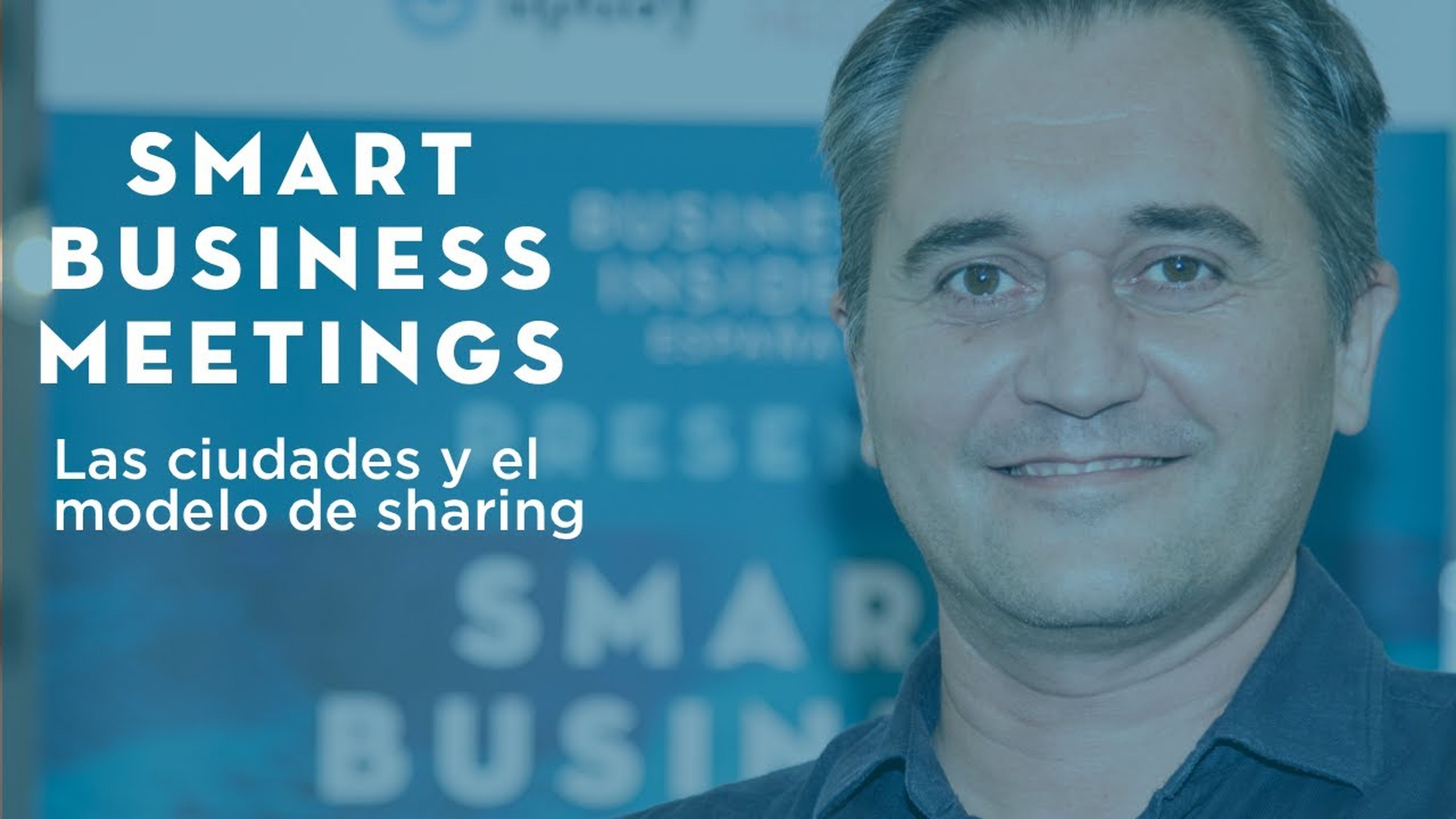 Modelos de sharing en las ciudades | IX SMART BUSINESS MEETING
