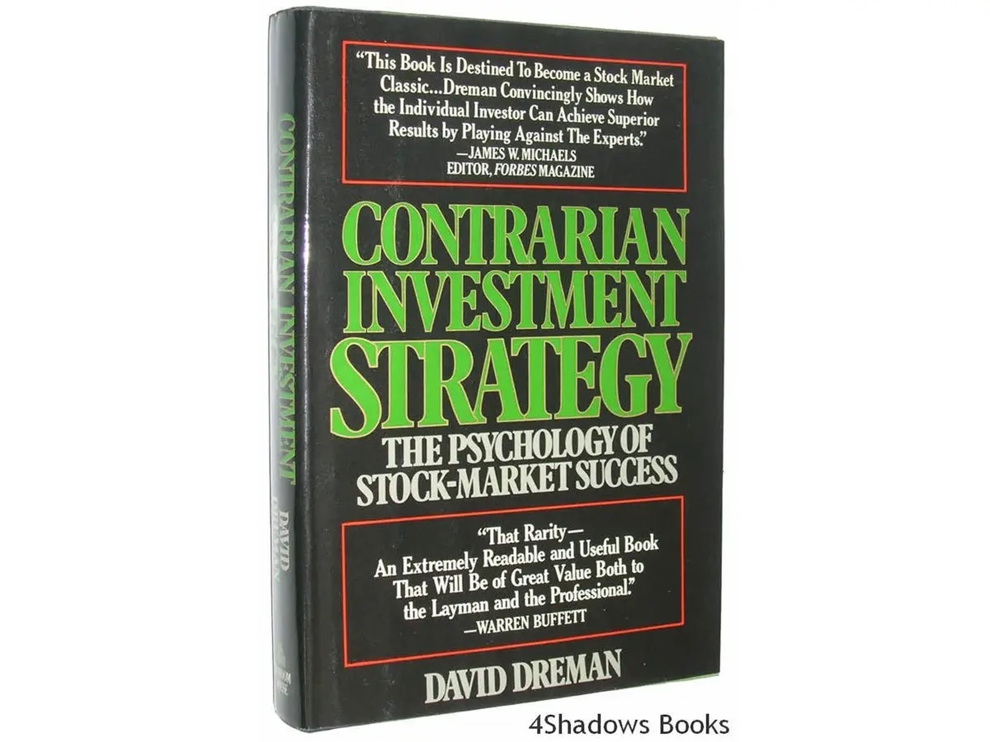 'Estrategia de inversión contraria: La psicología del éxito bursátil' de David Dreman.
