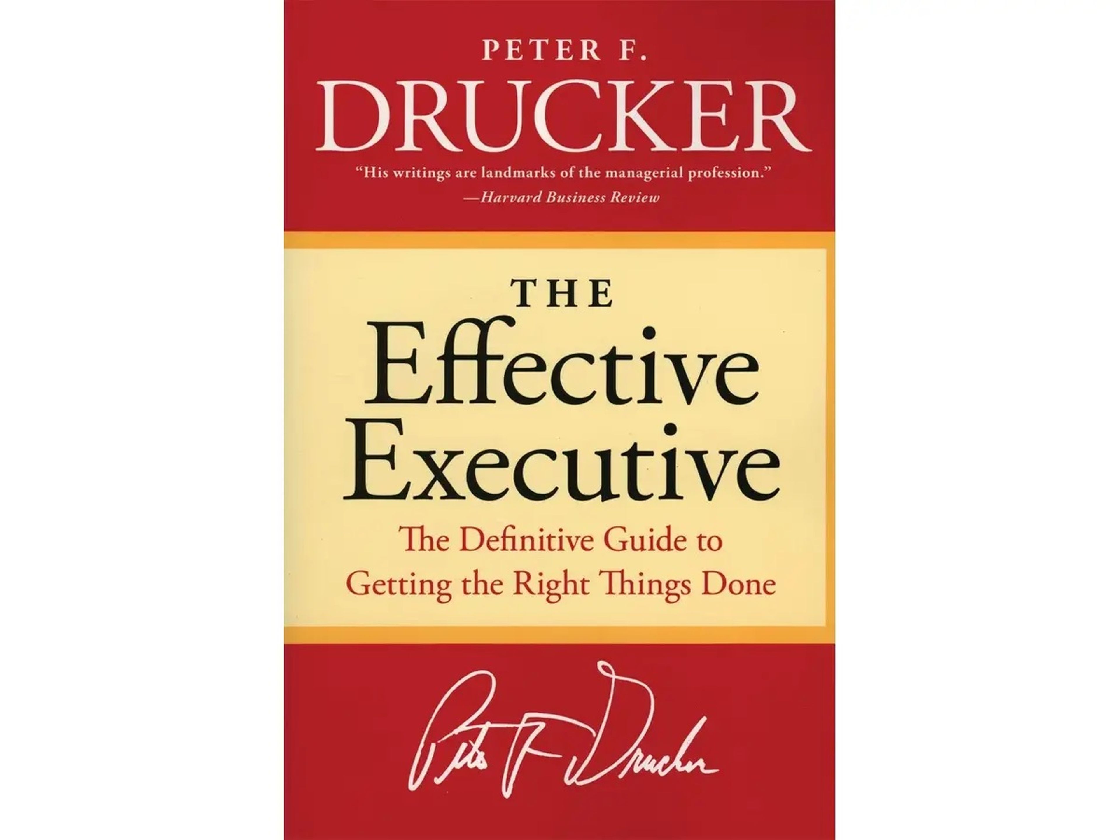 'El ejecutivo eficaz' de Peter F. Drucker.