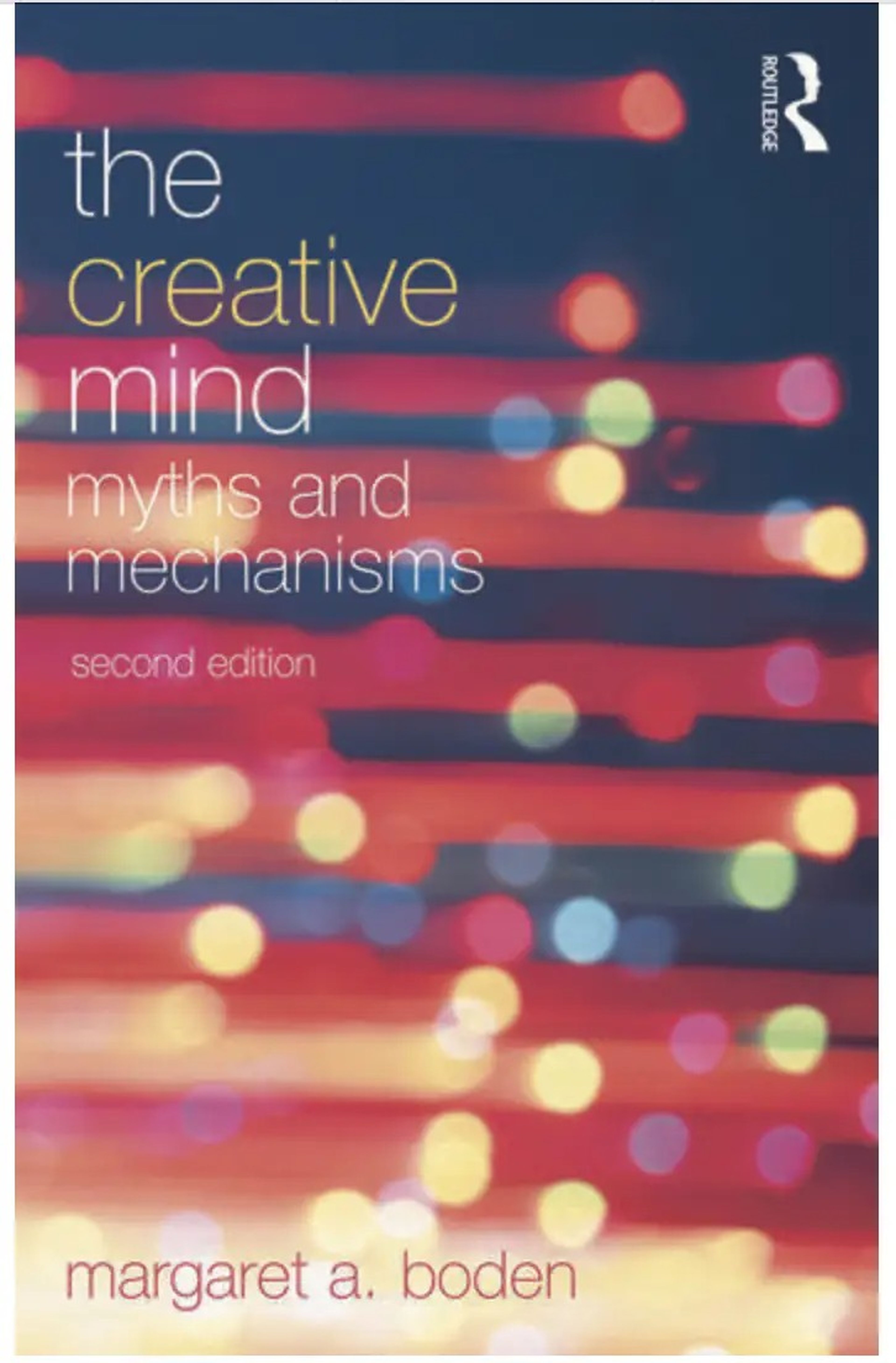 The Creative Mind: Myths and Mechanisms (segunda edición)