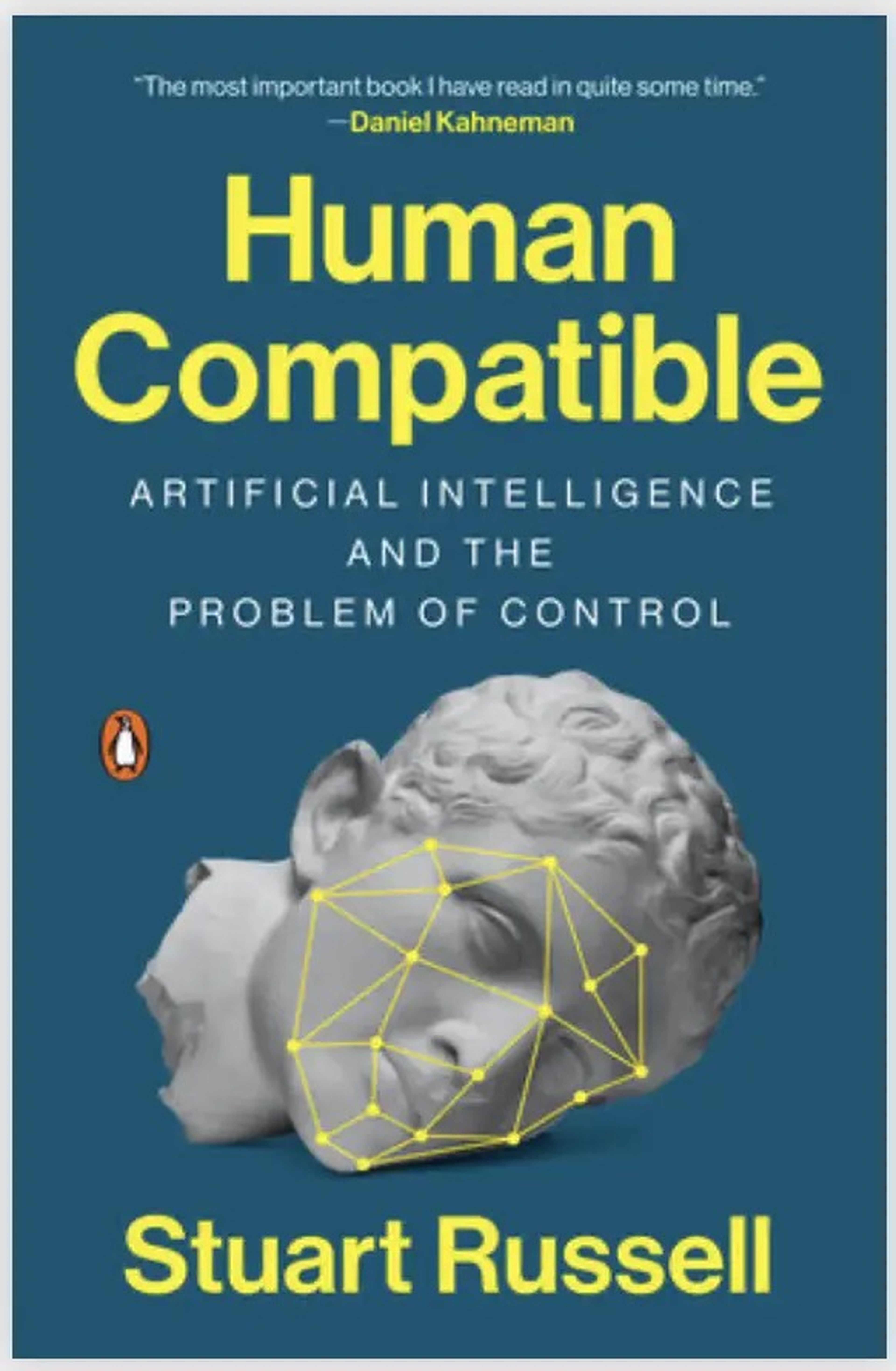 Human Compatible: Artificial Intelligence and the Problem of ControlHuman Compatible: Artificial Intelligence and the Problem of Control
