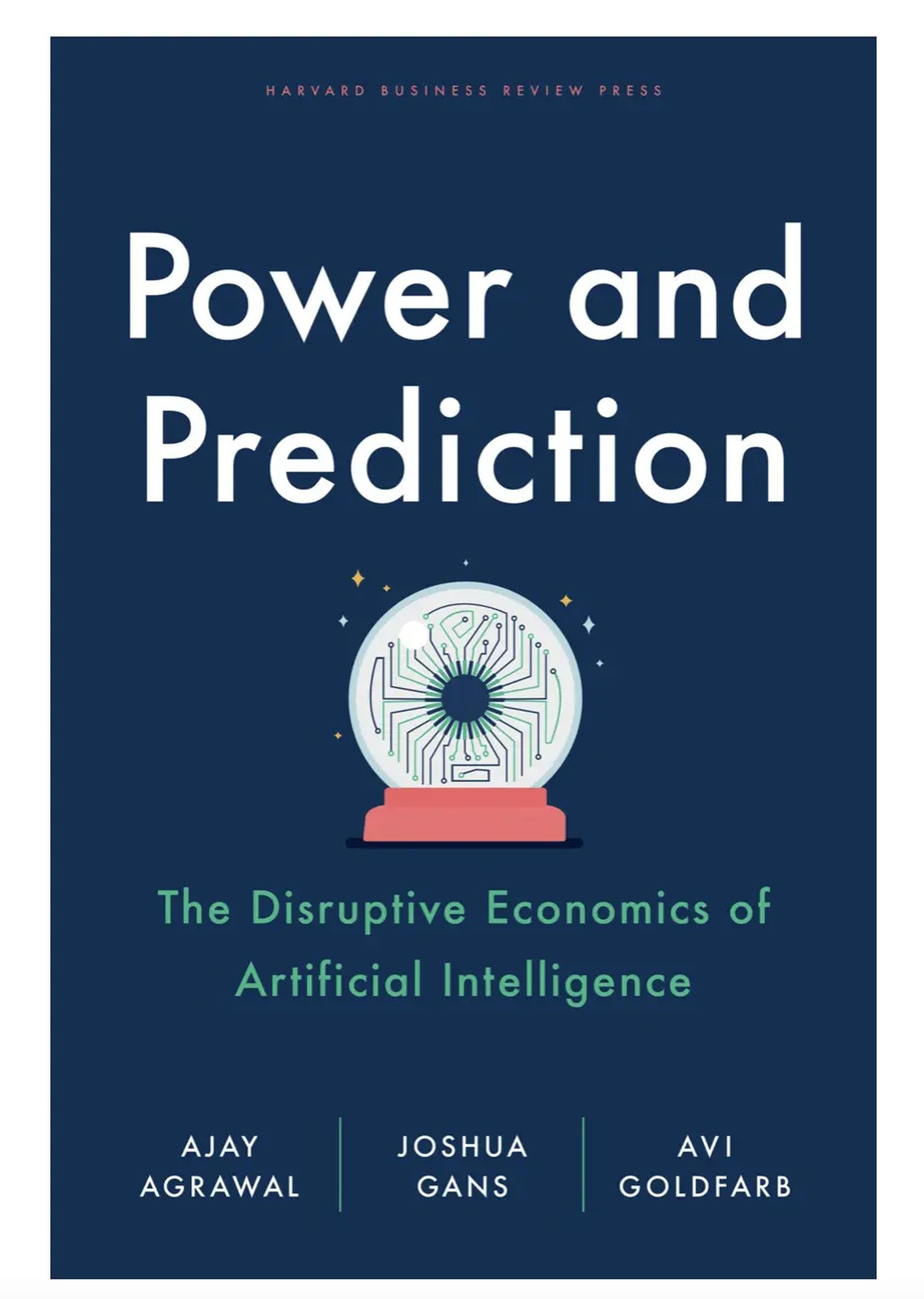 Power and Prediction: The Disruptive Economics of Artificial Intelligence