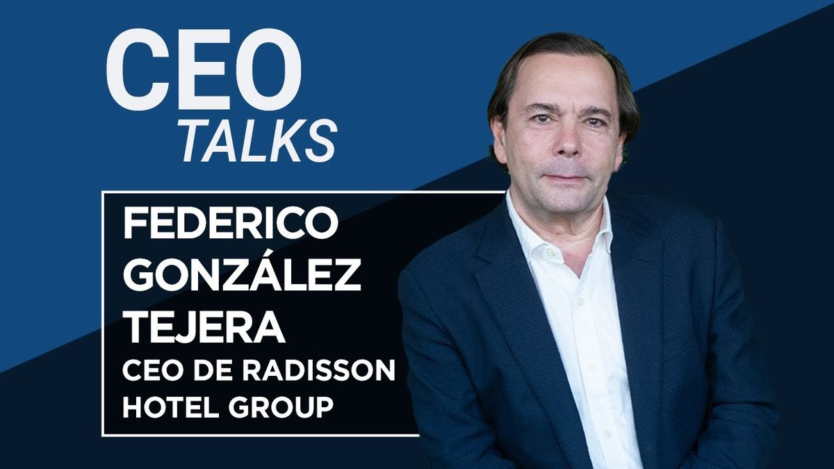 Discussões do CEO: Federico J. González, vice-presidente executivo do Radisson Hotel Group