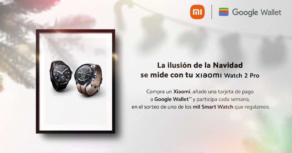 Xiaomi sortea por Navidad 250 relojes Watch 2 Pro al comprar un móvil de la  marca - Revista On Off