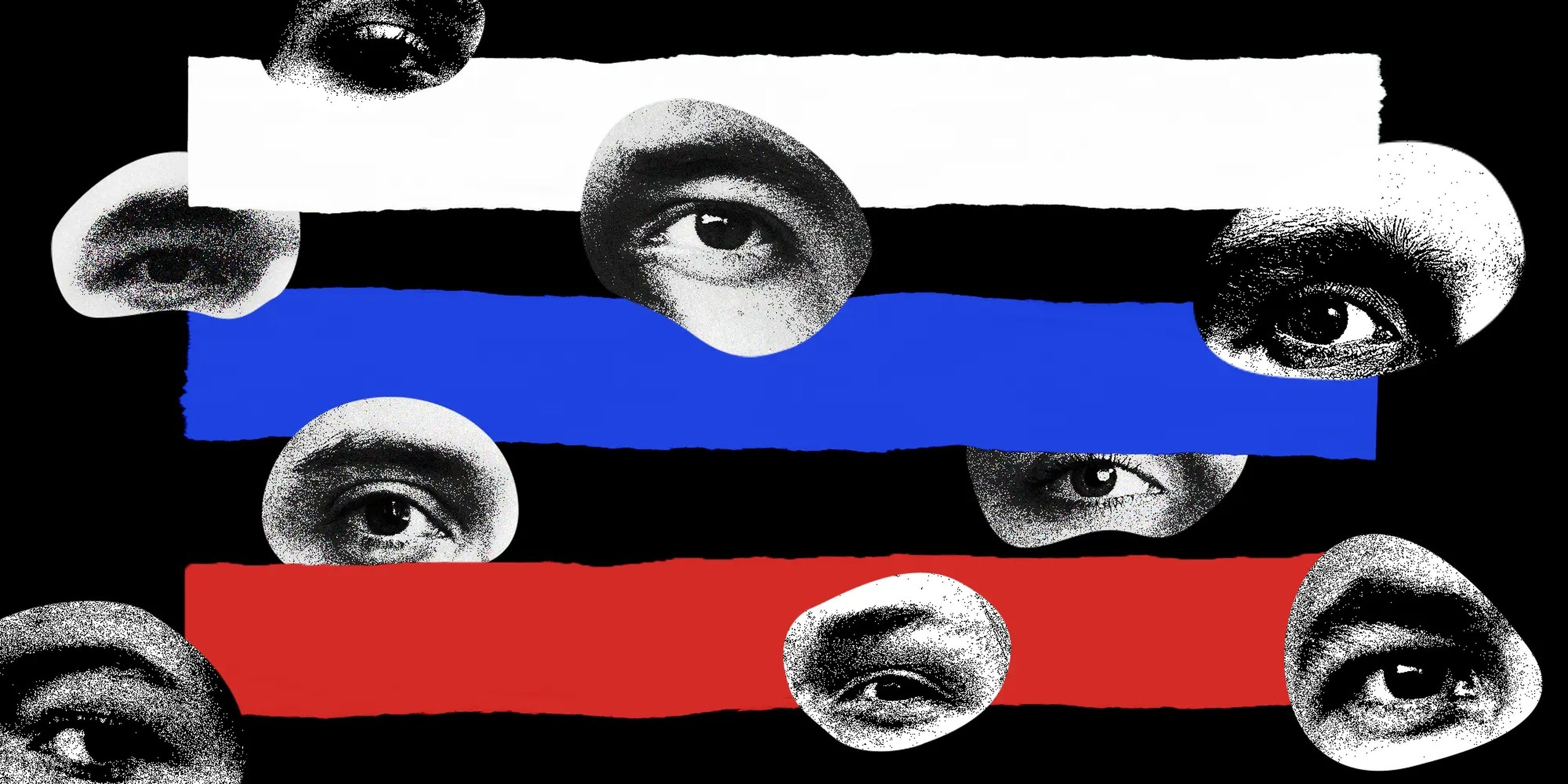 Eyes coming out of the Russian flag.