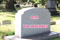 cemetary headstone that says RIP THE INTERNET