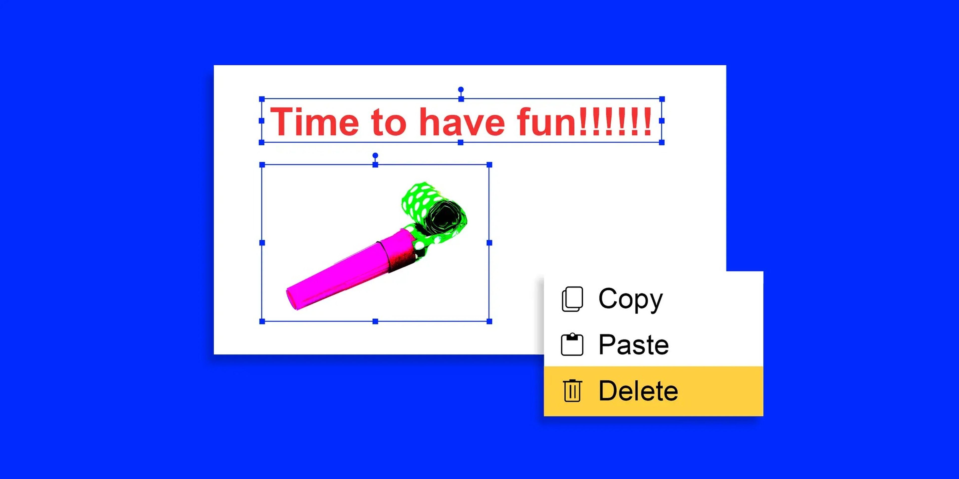 A powerpoint slide that says "Time to have fun!!!!" being deleted