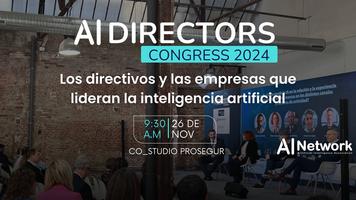 AI Director Congress de 2024 reúne a directivos que aplican la inteligencia artificial para escalar el negocio