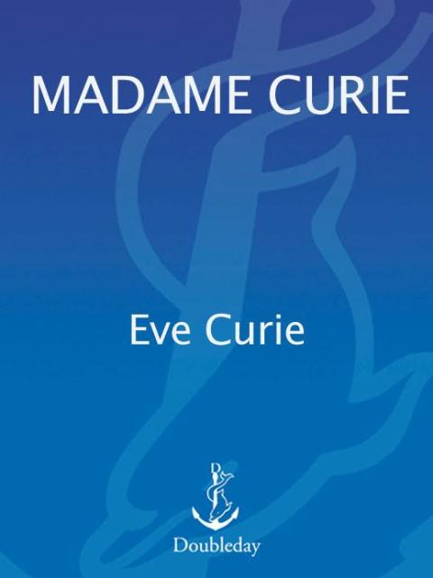Oliver Sacks: "Madam Curie" by Eve Curie