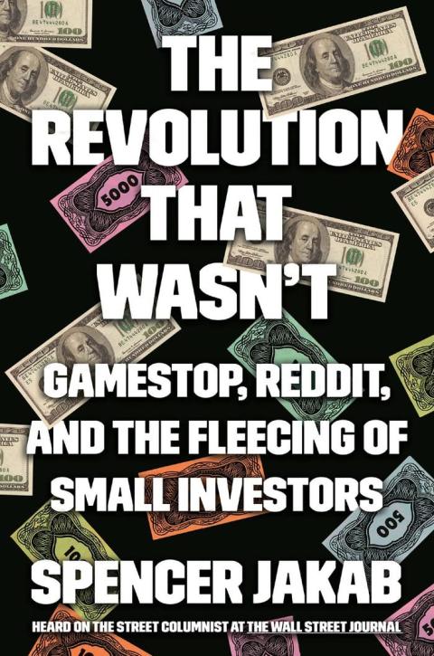 'The Revolution That Wasn't: Gamestop, Reddit, and the Fleecing of Small Investors'